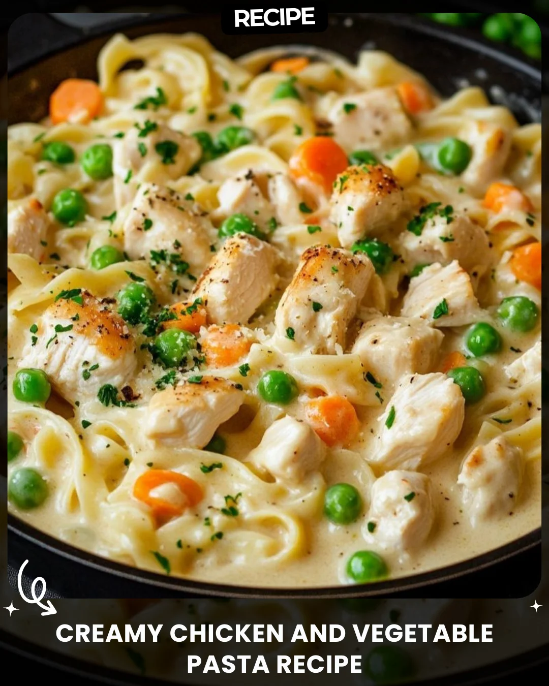 Creamy Chicken and Vegetable Pasta Recipe