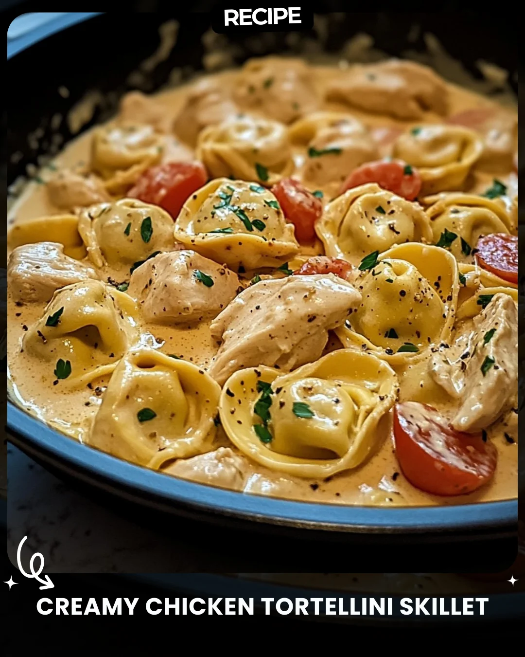 Creamy Chicken Tortellini Skillet