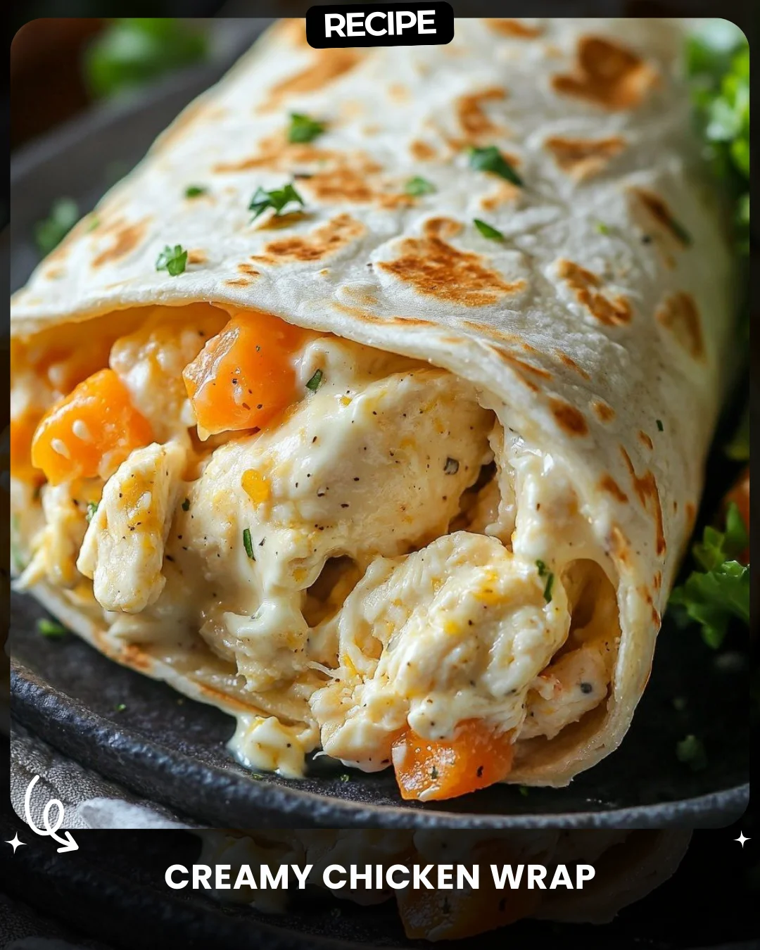 Creamy Chicken Wrap