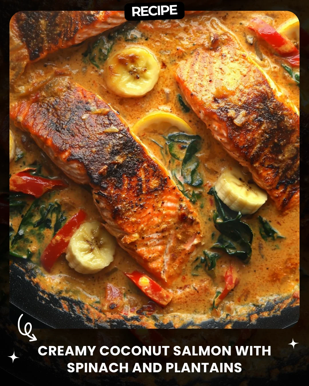 Creamy Coconut Salmon with Spinach and Plantains