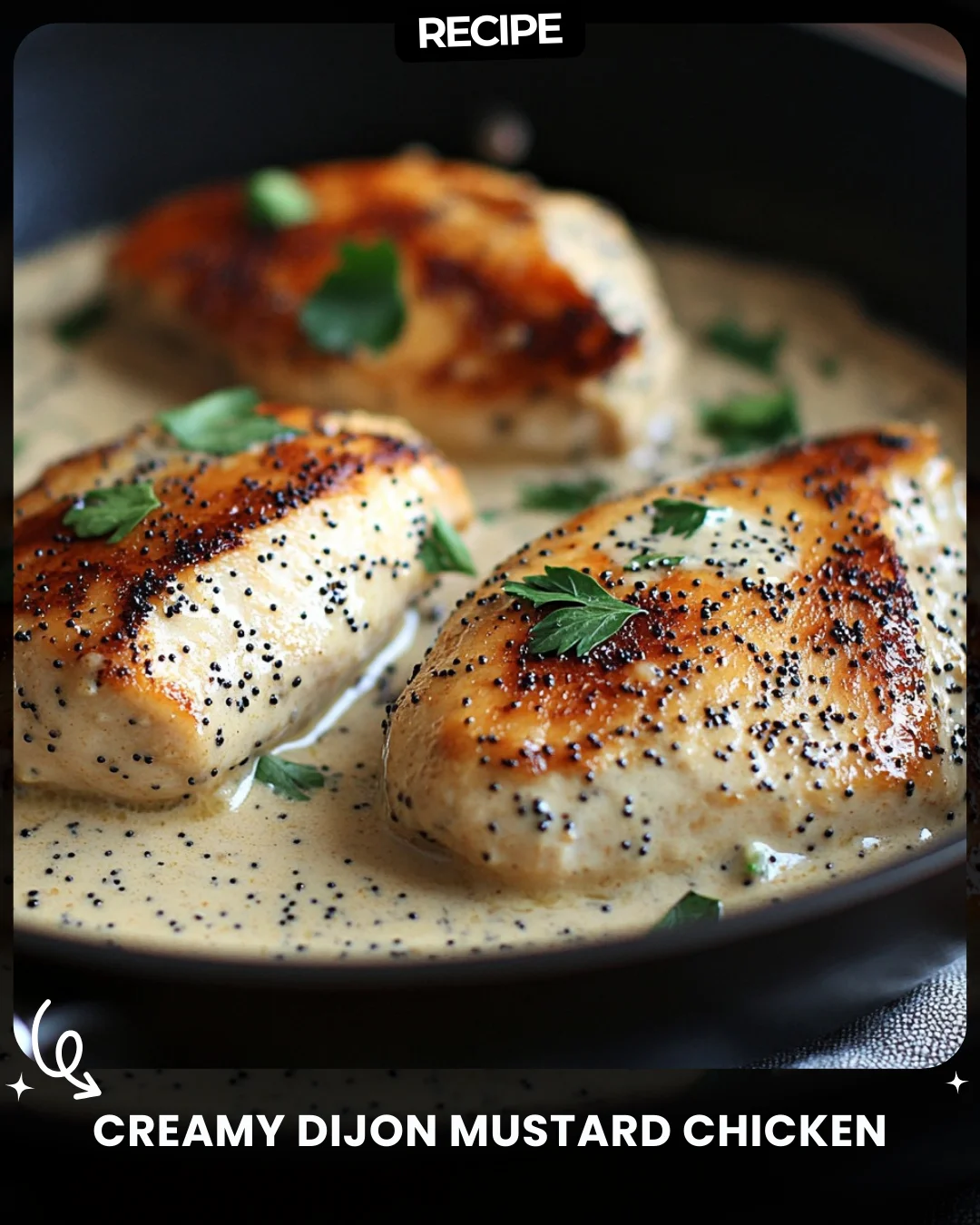 Creamy Dijon Mustard Chicken