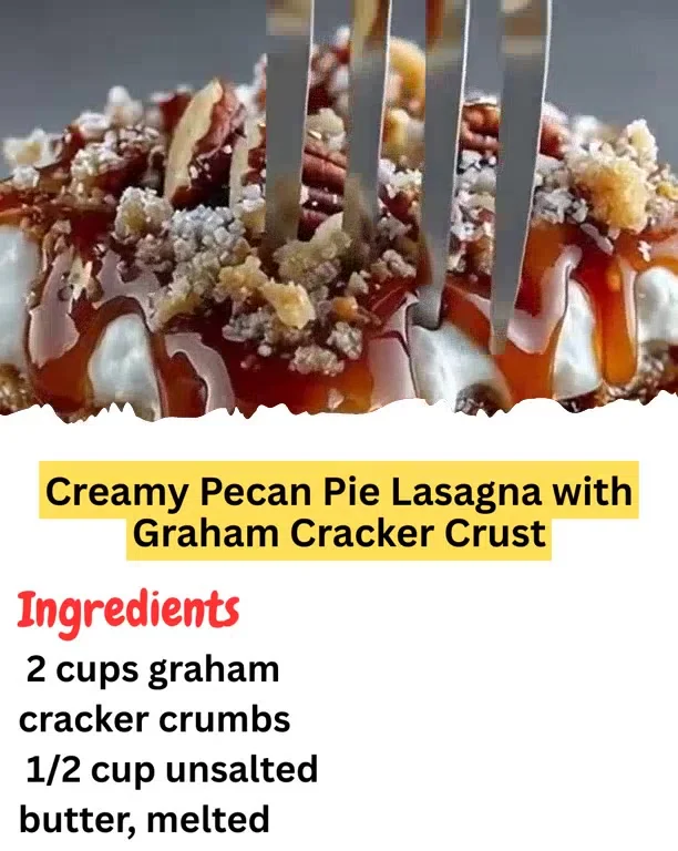 Creamy Pecan Pie Lasagna with Graham Cracker Crust
