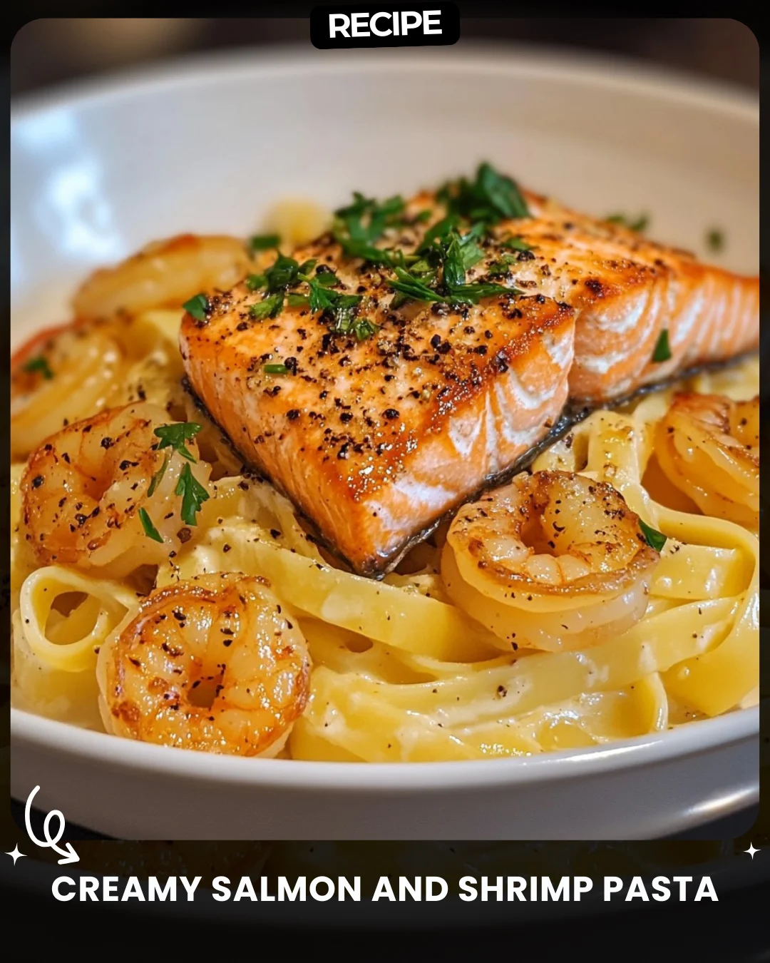 Creamy Salmon and Shrimp Pasta