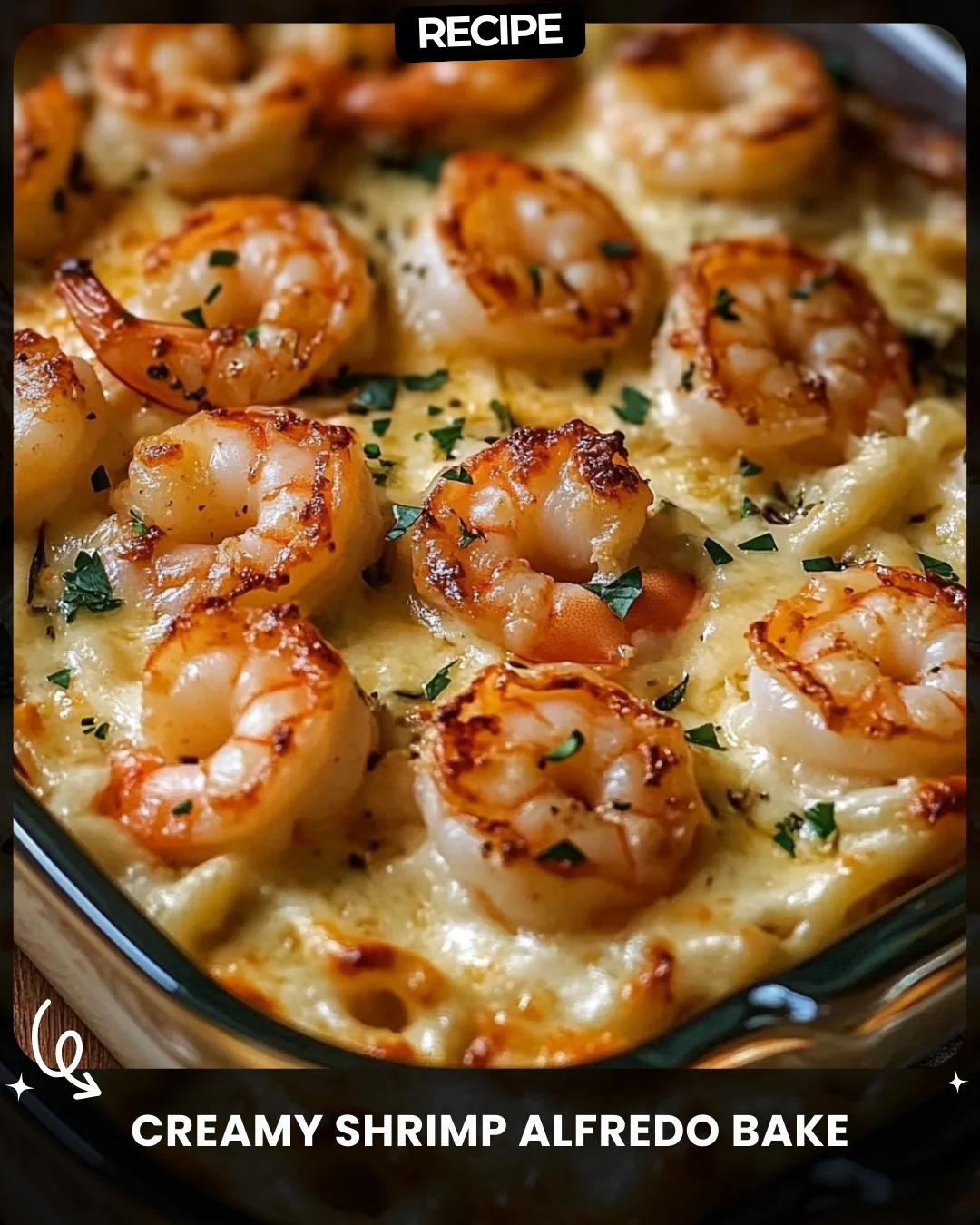 Creamy Shrimp Alfredo Bake