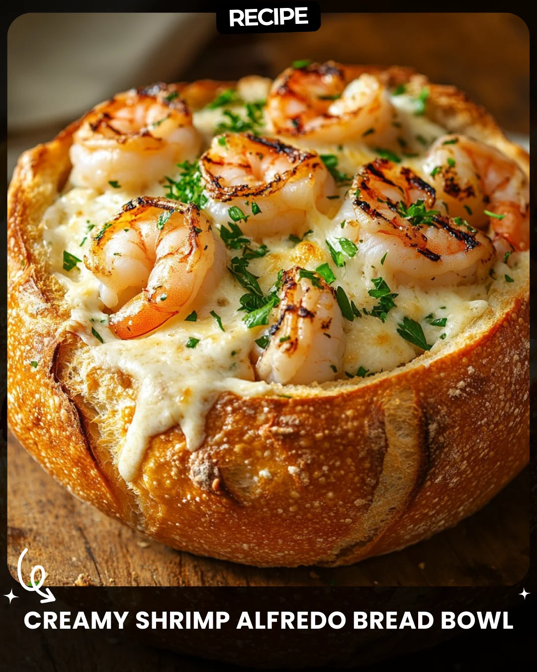 Creamy Shrimp Alfredo Bread Bowl