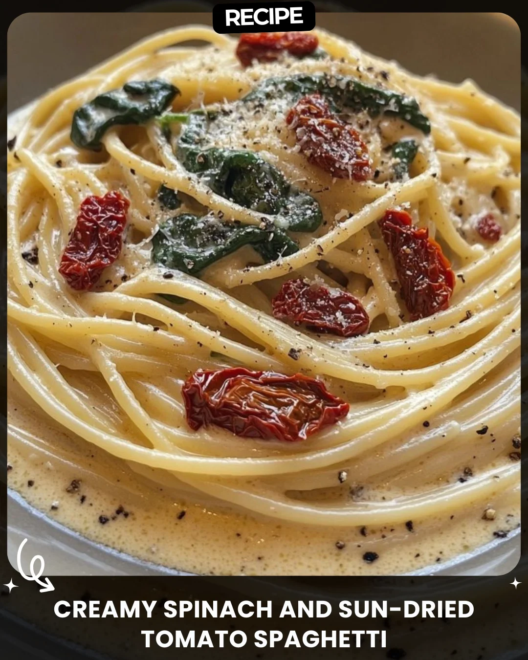 Creamy Spinach and Sun-Dried Tomato Spaghetti