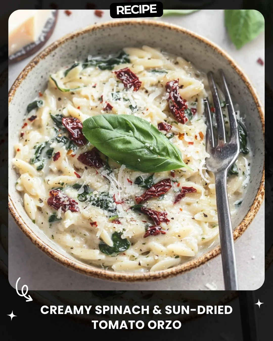 Creamy Spinach & Sun-Dried Tomato Orzo