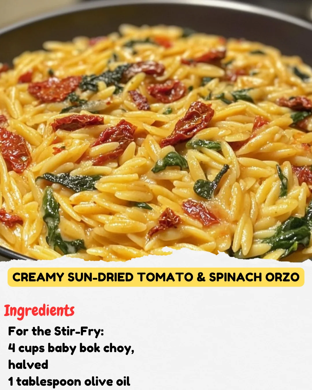 Creamy Sun-Dried Tomato & Spinach Orzo