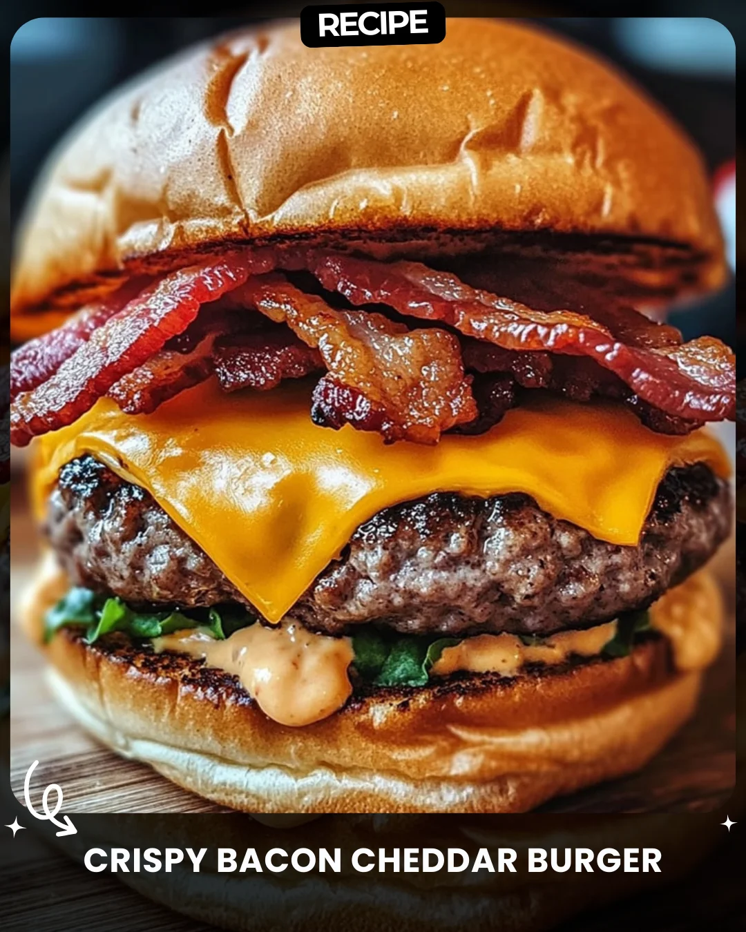 Crispy Bacon Cheddar Burger