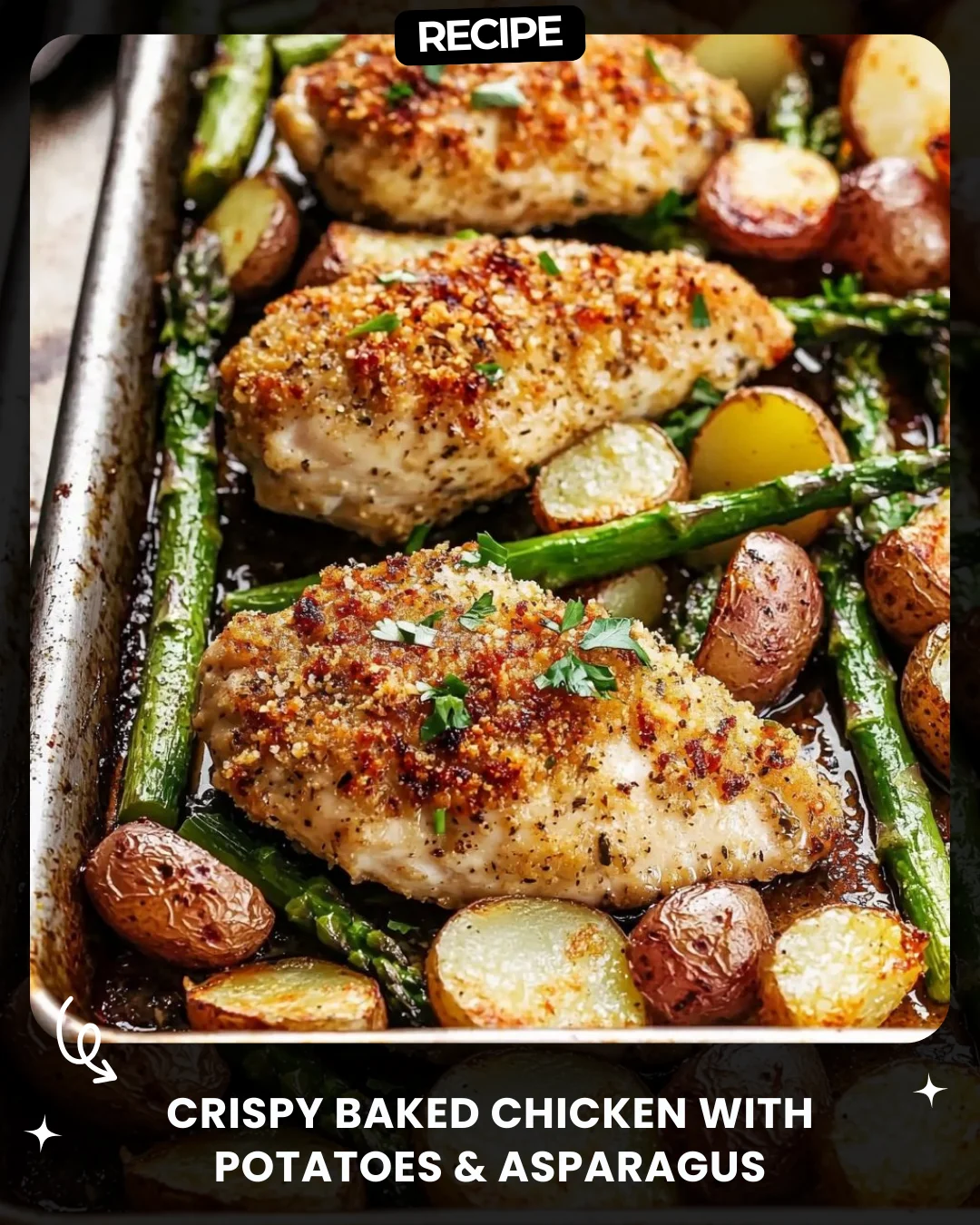 Crispy Baked Chicken with Potatoes & Asparagus