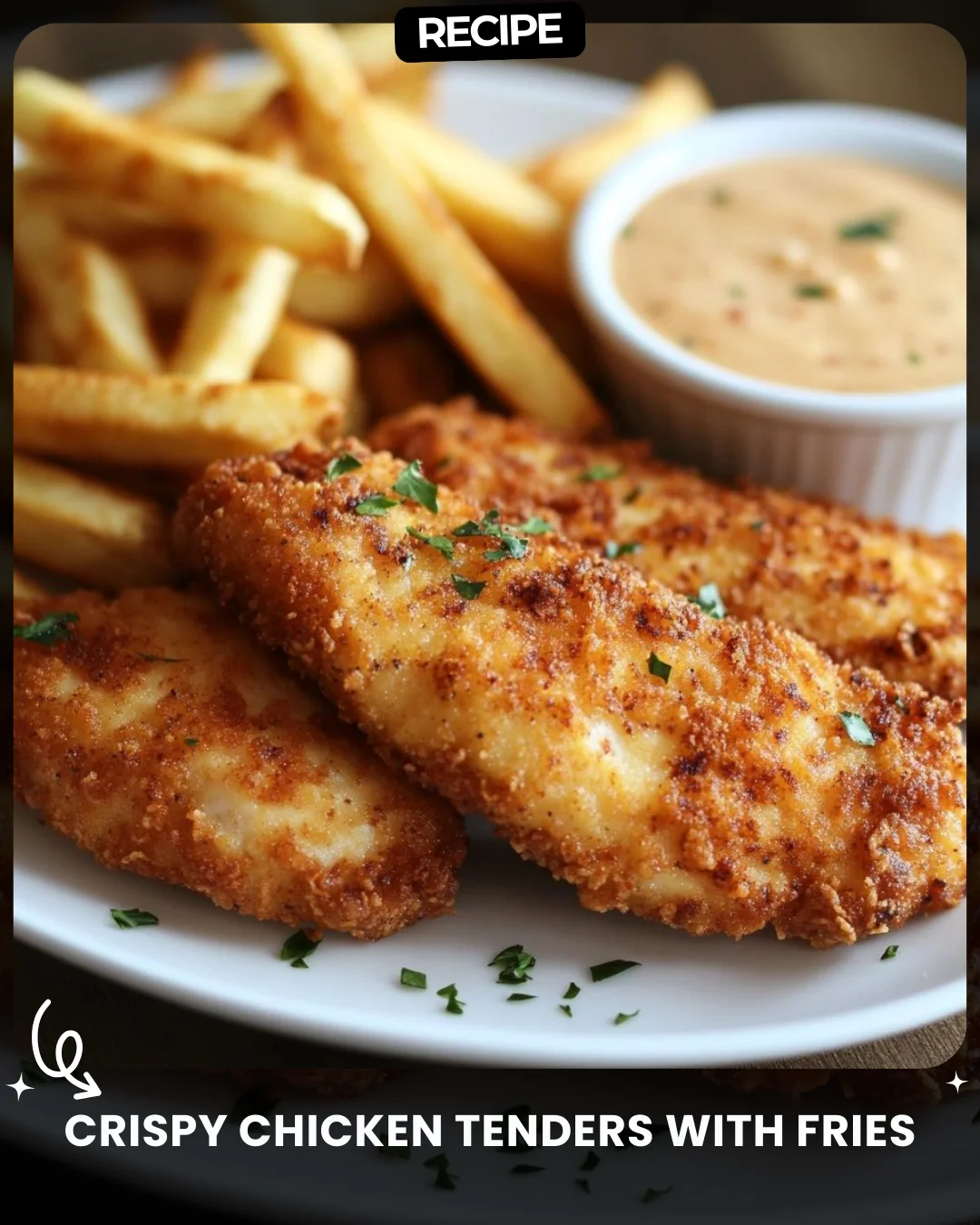 Crispy Chicken Tenders with Fries