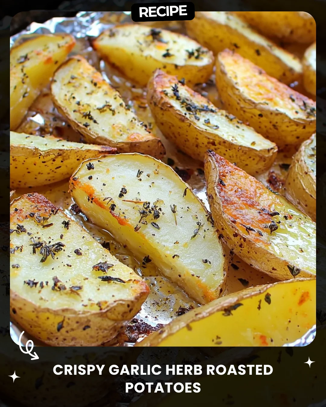 Crispy Garlic Herb Roasted Potatoes