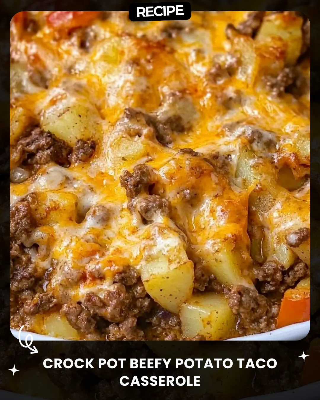 Crock Pot Beefy Potato Taco Casserole