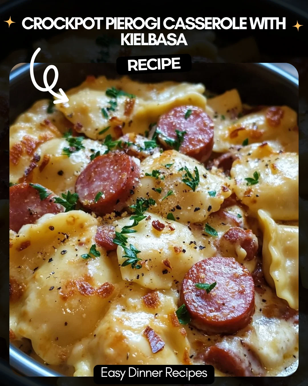 Crockpot Pierogi Casserole with Kielbasa