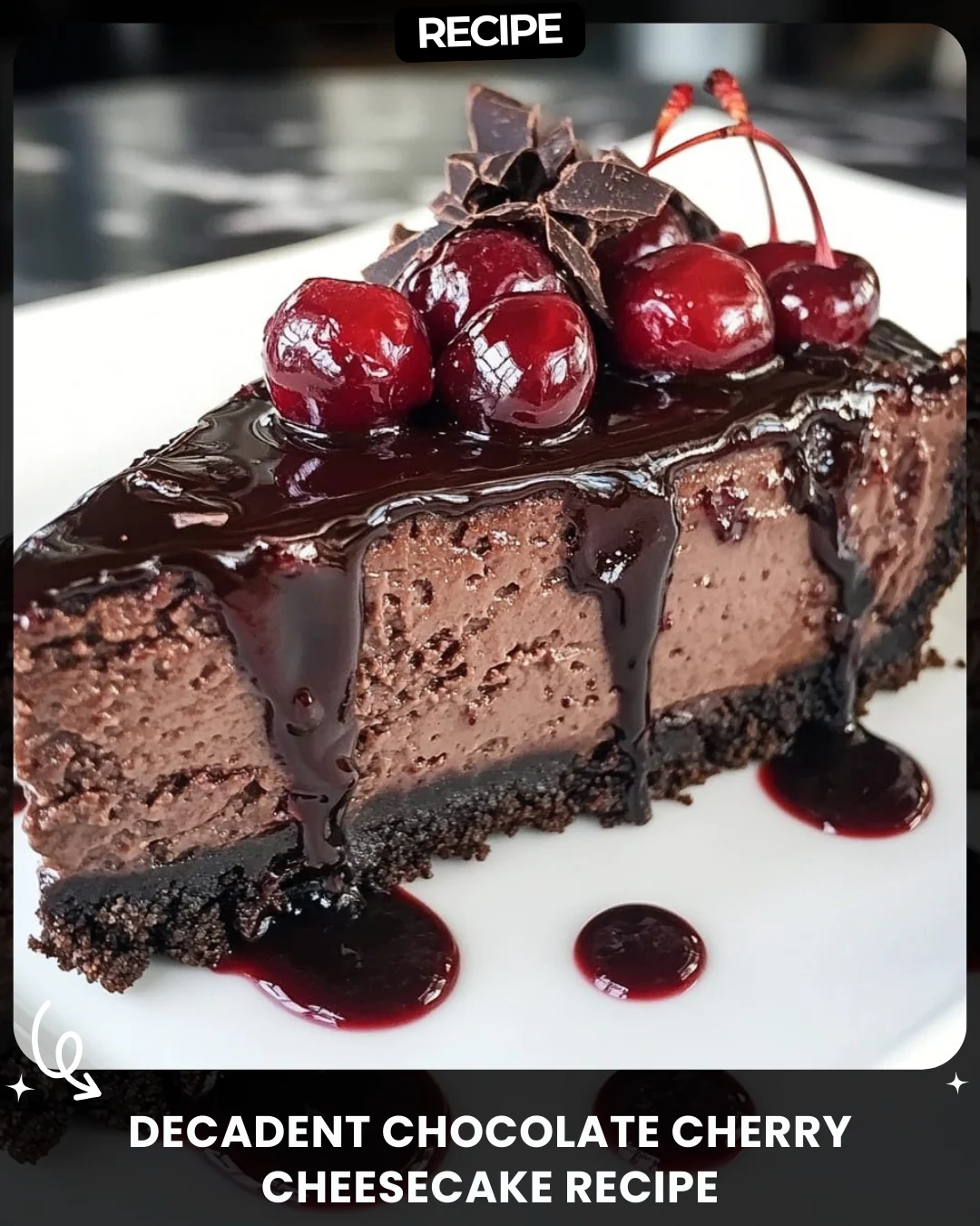 Decadent Chocolate Cherry Cheesecake Recipe