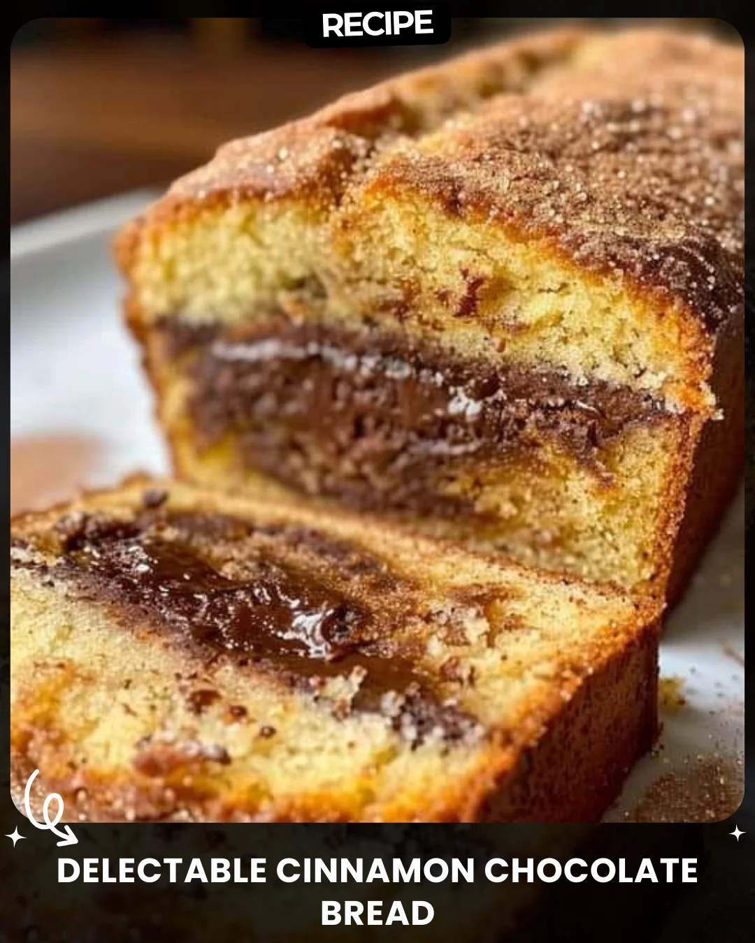 Delectable Cinnamon Chocolate Bread