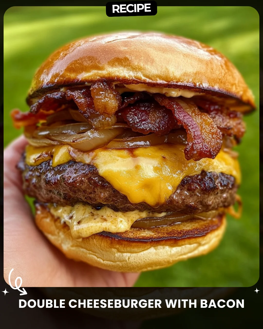 Double Cheeseburger with Bacon