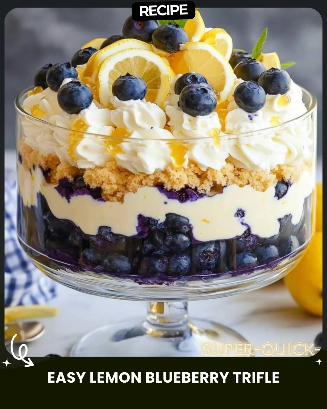 Easy Lemon Blueberry Trifle