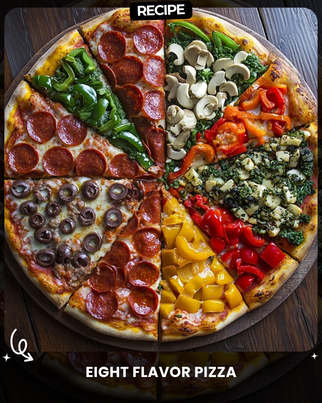 Eight Flavor Pizza