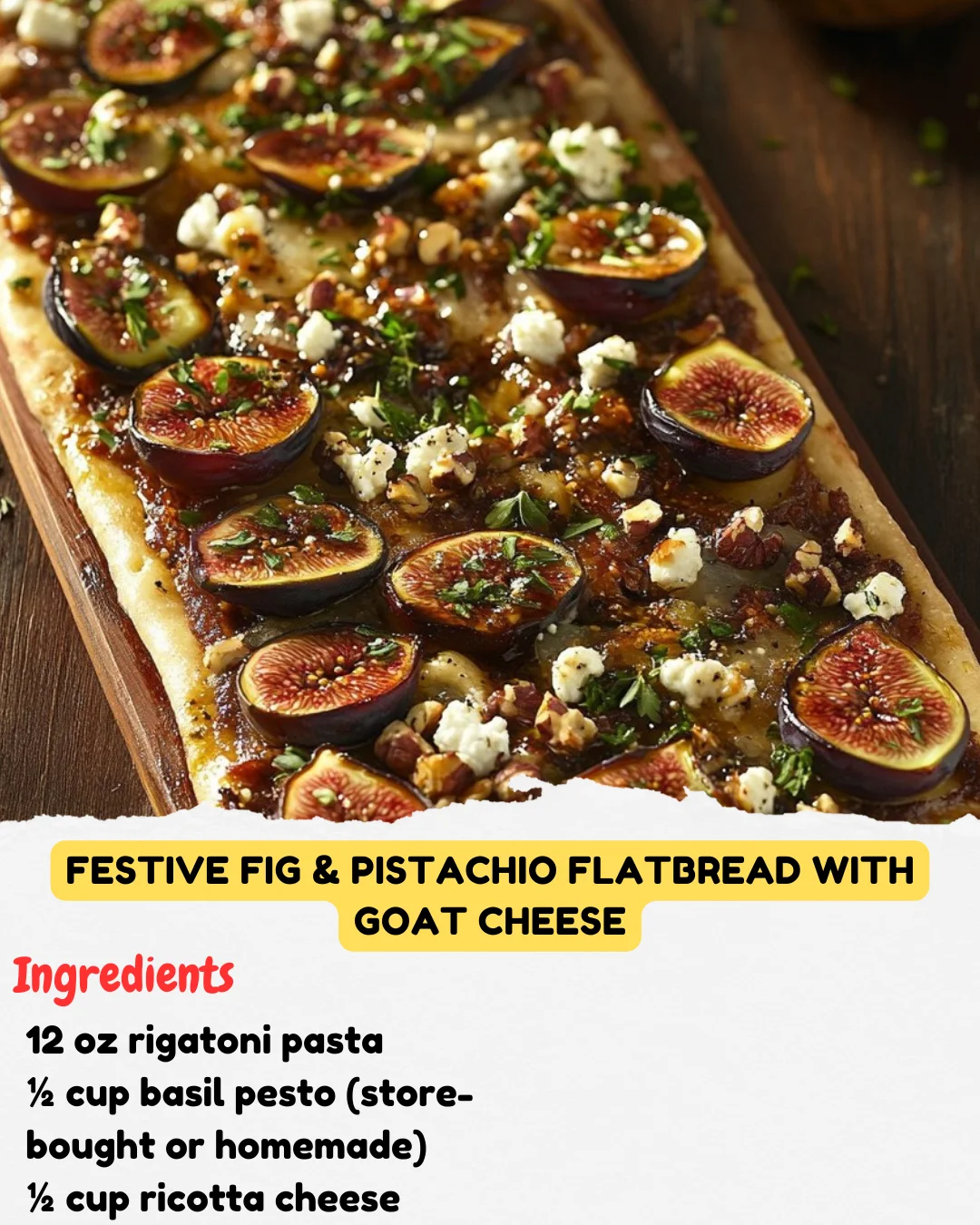 Festive Fig & Pistachio Flatbread with Goat Cheese