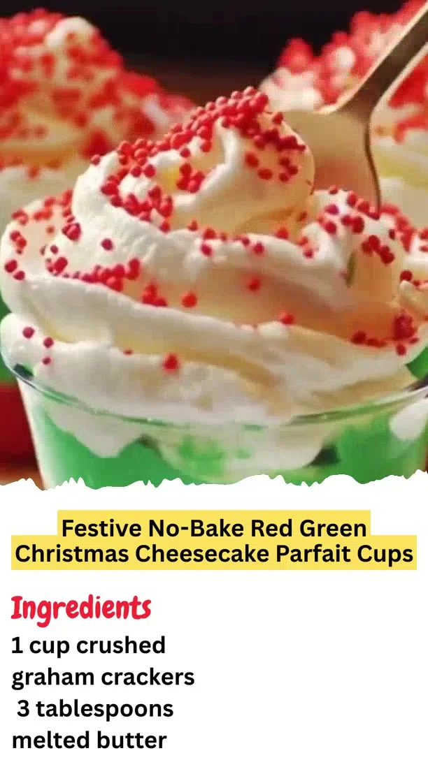 Festive No-Bake Red Green Christmas Cheesecake Parfait Cups