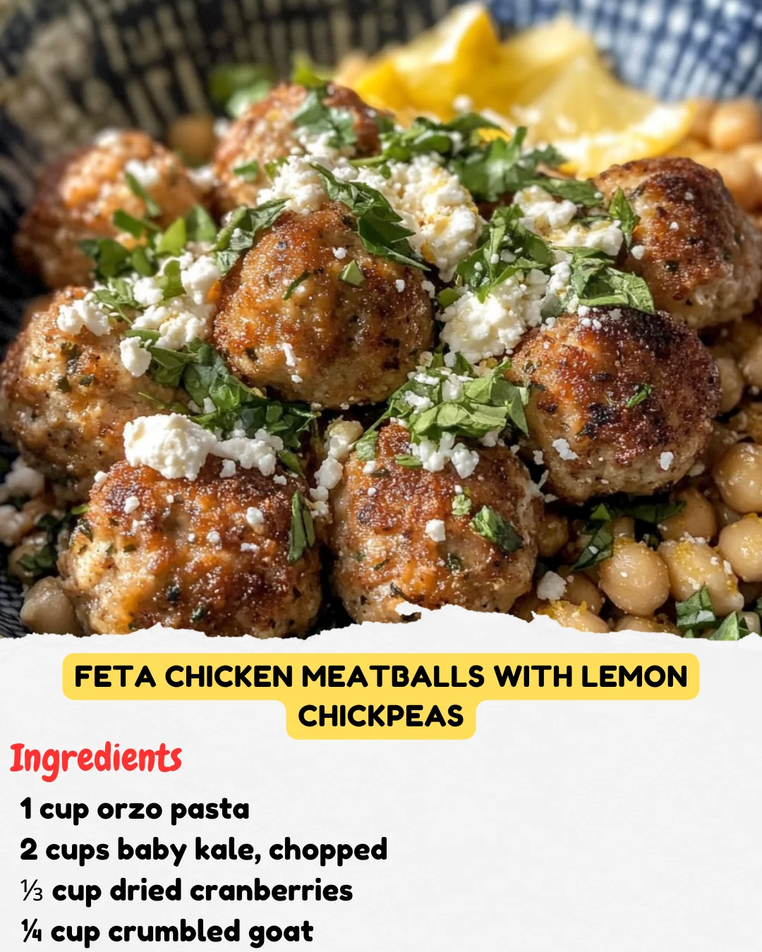 Feta Chicken Meatballs with Lemon Chickpeas