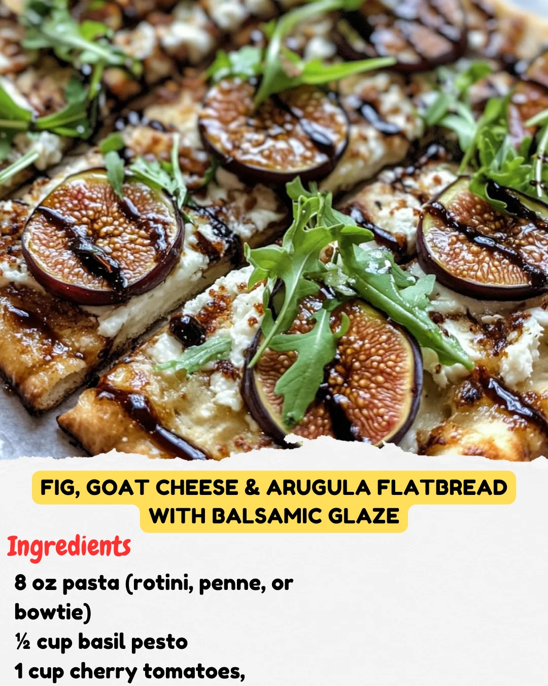 Fig, Goat Cheese & Arugula Flatbread with Balsamic Glaze