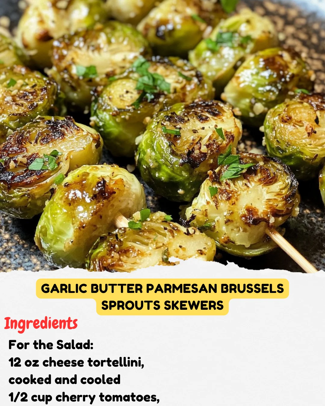 Garlic Butter Parmesan Brussels Sprouts Skewers