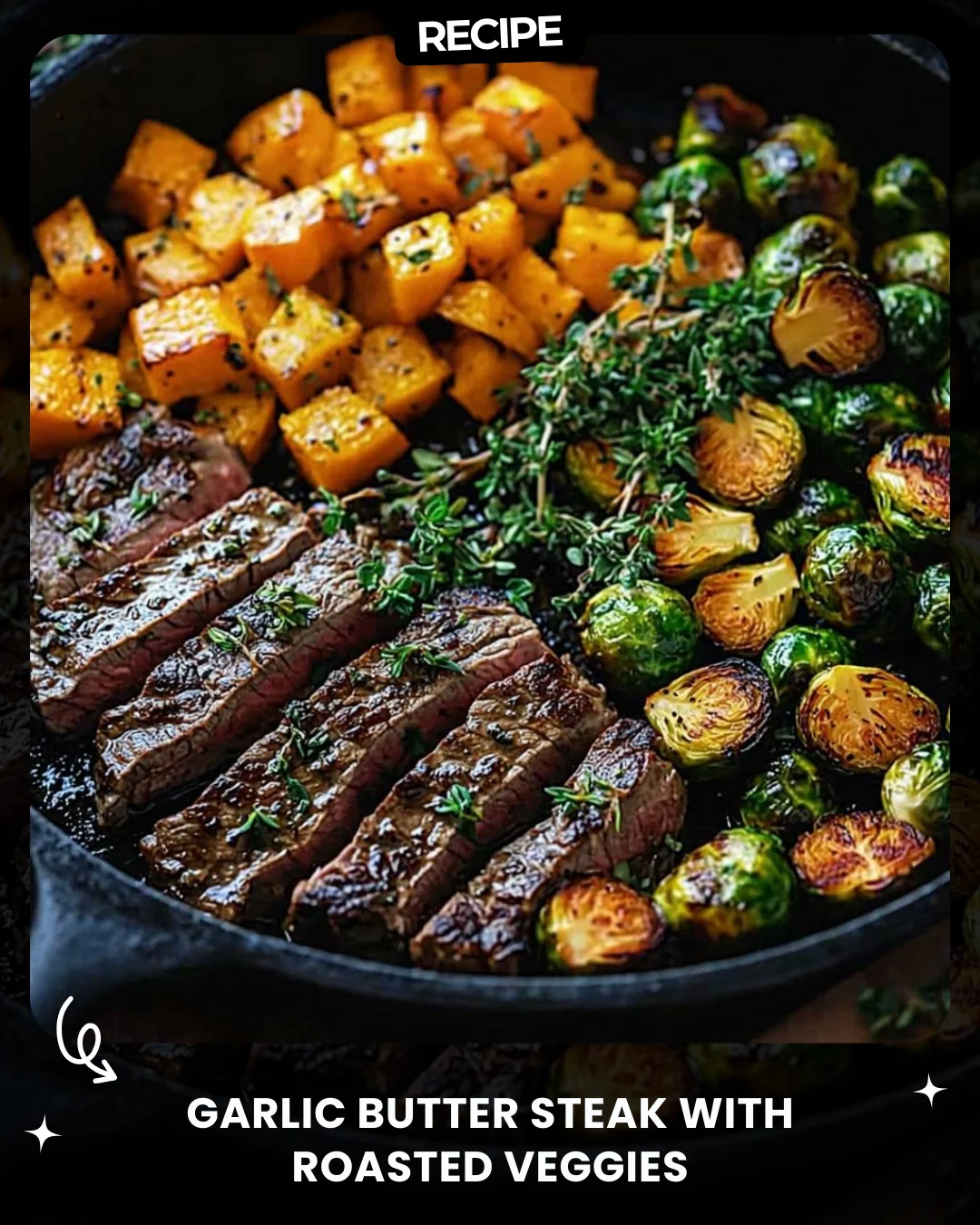 Garlic Butter Steak with Roasted Veggies