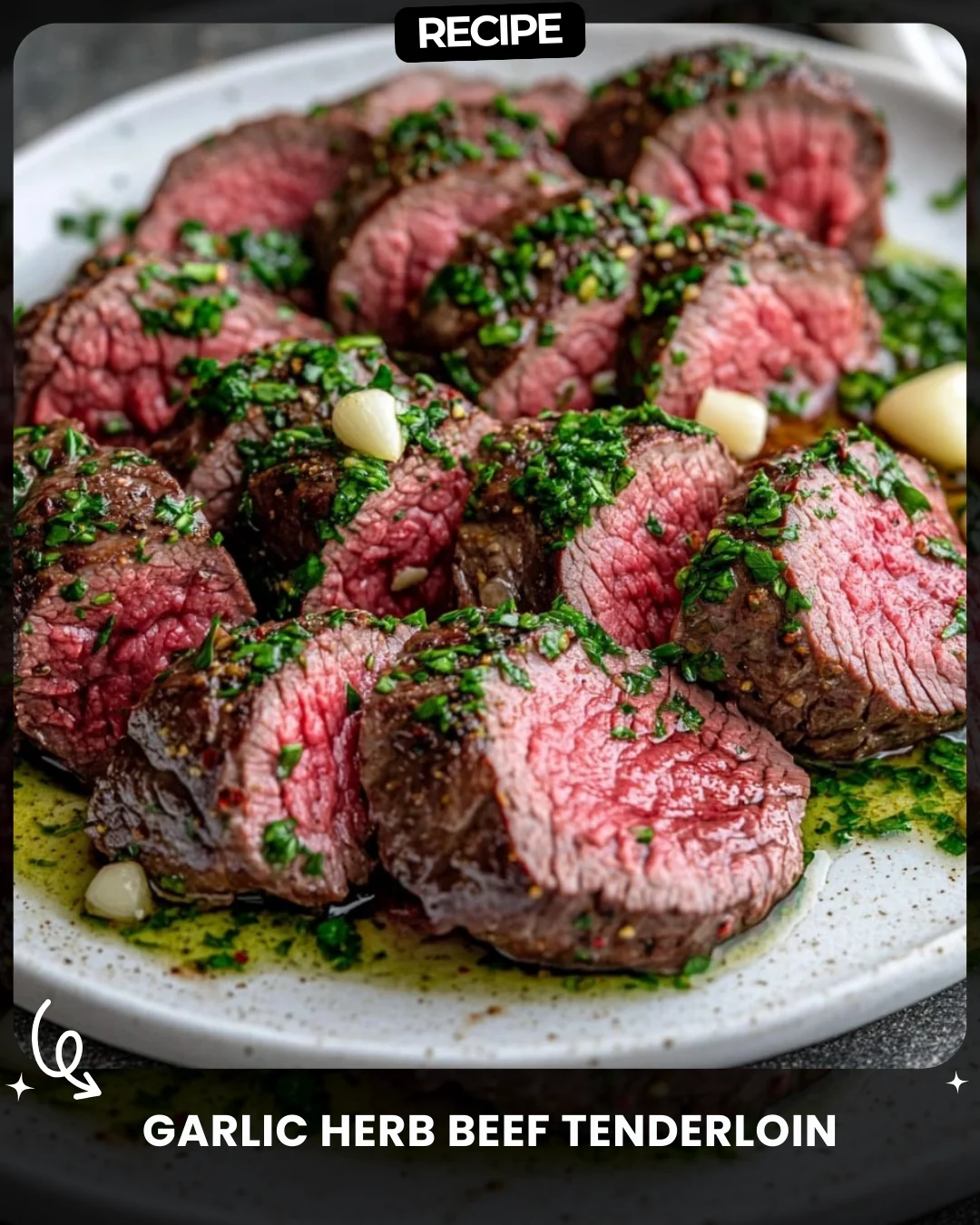 Garlic Herb Beef Tenderloin