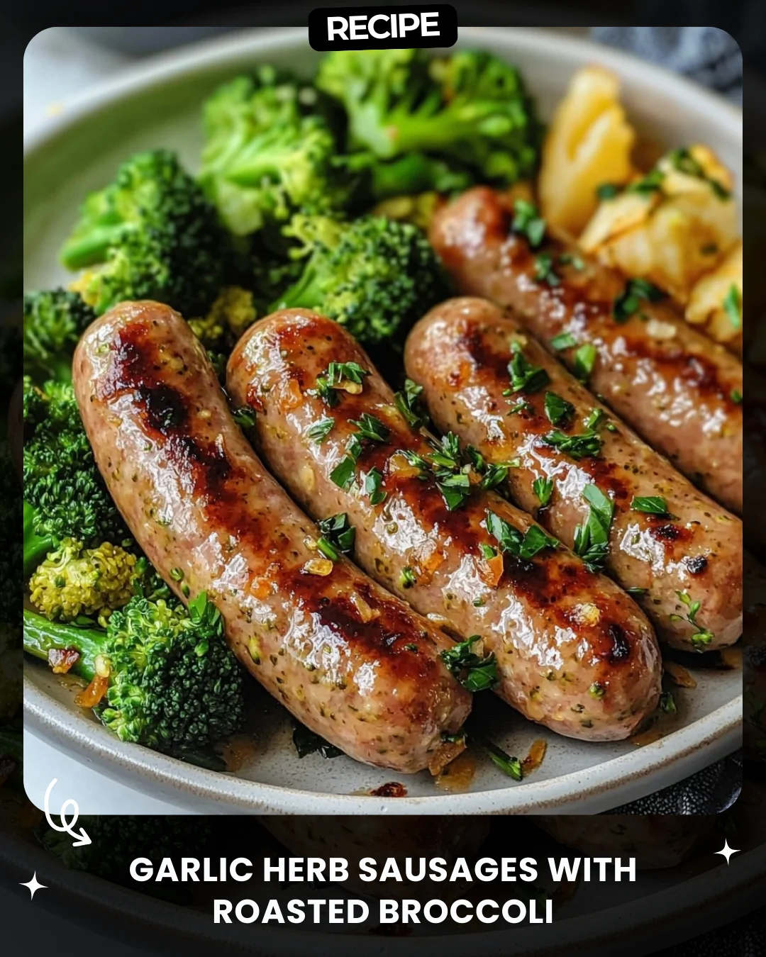 Garlic Herb Sausages with Roasted Broccoli