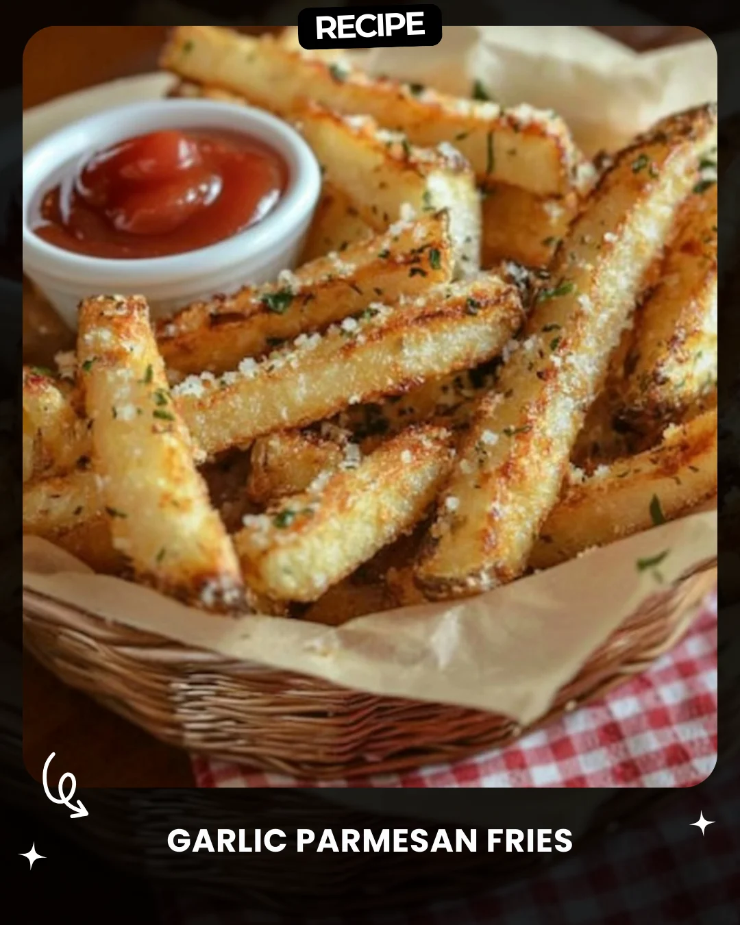 Garlic Parmesan Fries