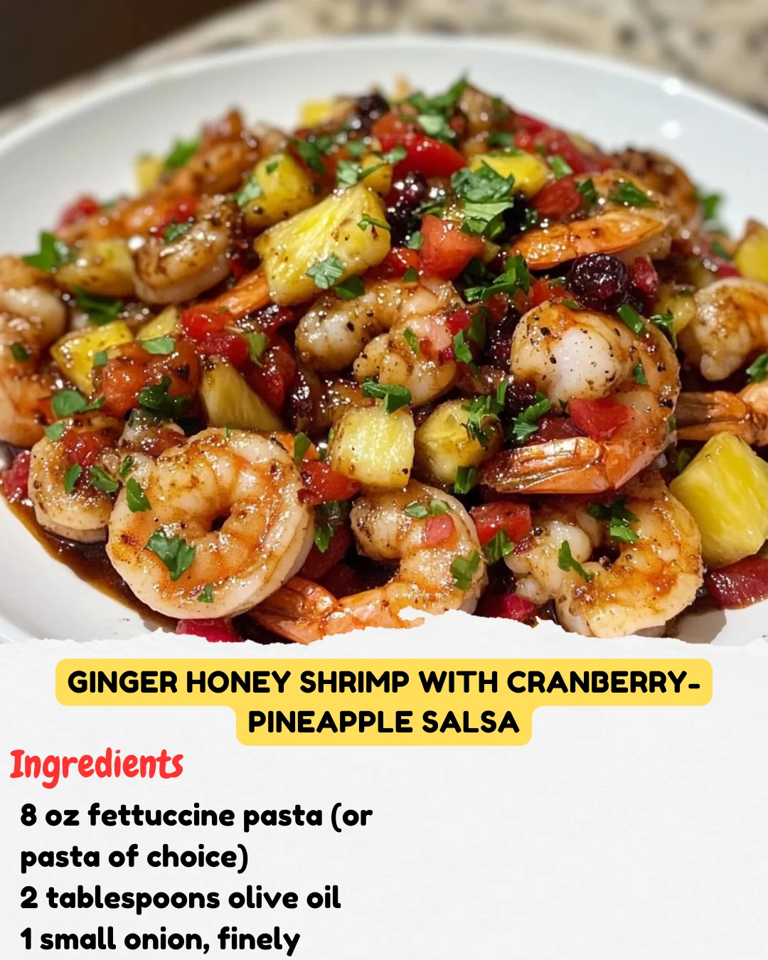 Ginger Honey Shrimp with Cranberry-Pineapple Salsa