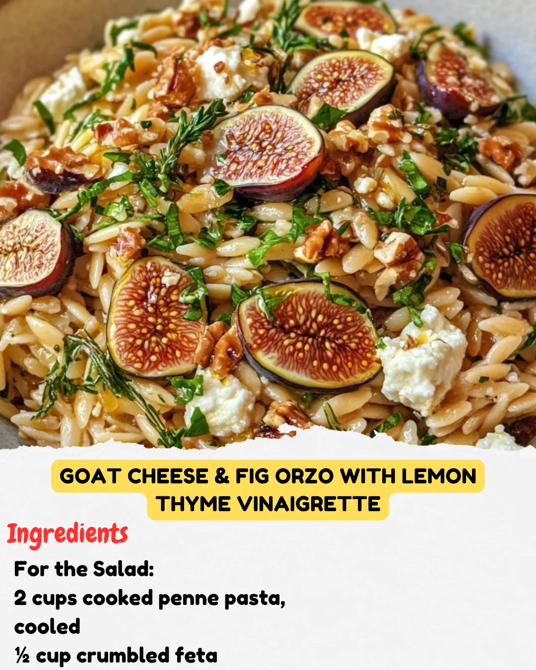 Goat Cheese & Fig Orzo with Lemon Thyme Vinaigrette