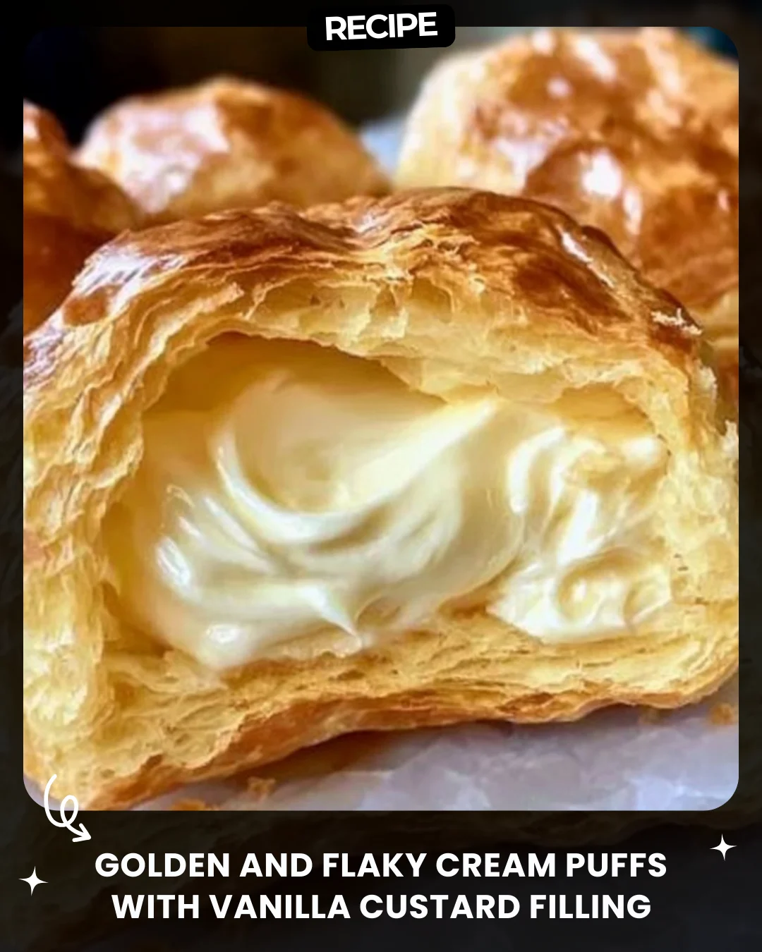 Golden and Flaky Cream Puffs with Vanilla Custard Filling