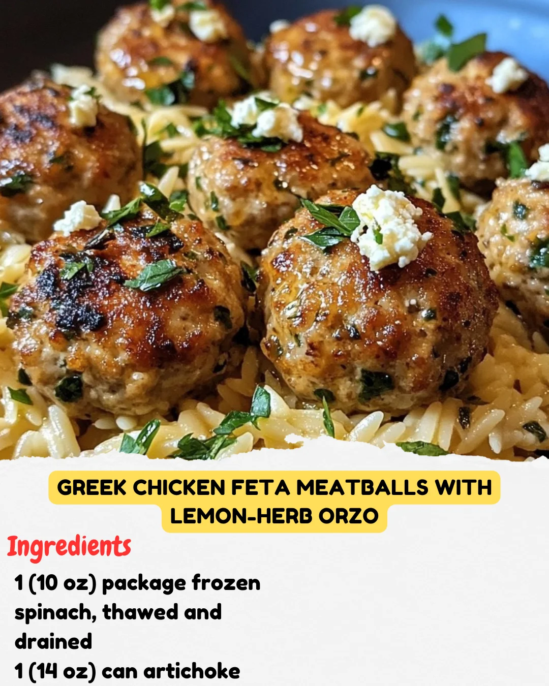 Greek Chicken Feta Meatballs with Lemon-Herb Orzo