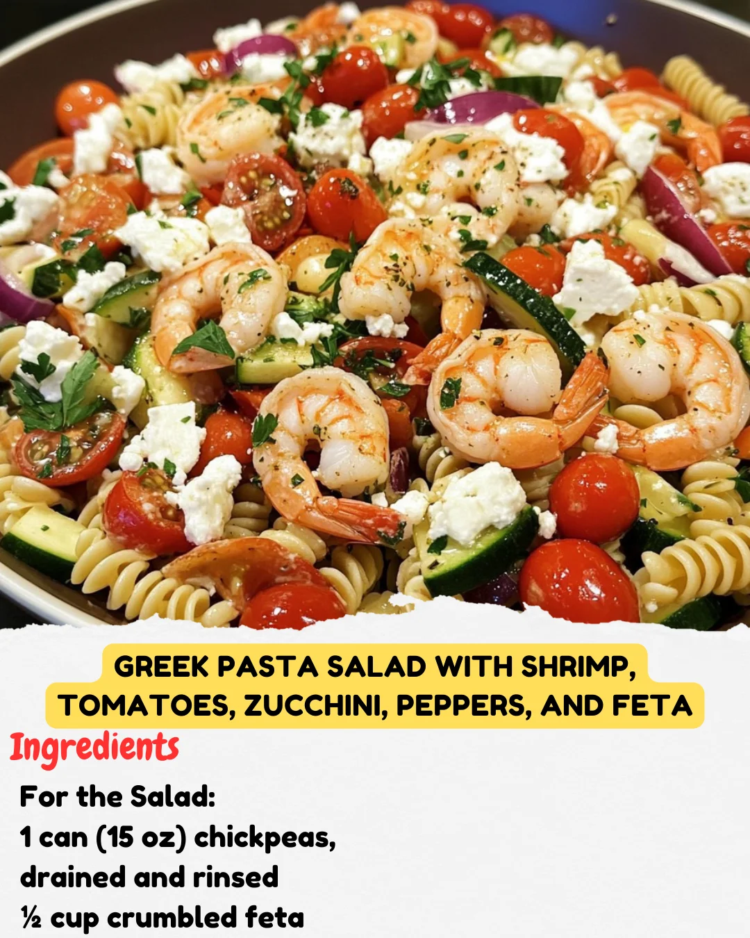 Greek Pasta Salad with Shrimp, Tomatoes, Zucchini, Peppers, and Feta