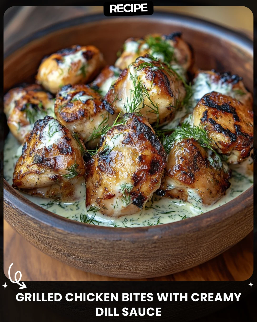 Grilled Chicken Bites with Creamy Dill Sauce