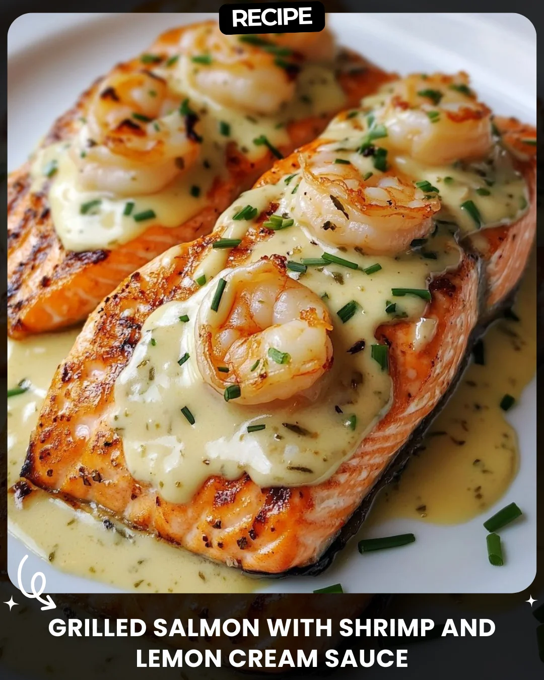 Grilled Salmon with Shrimp and Lemon Cream Sauce