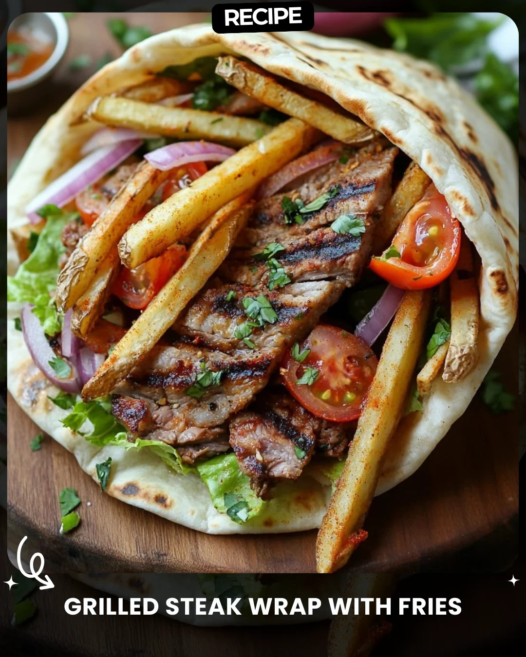 Grilled Steak Wrap with Fries