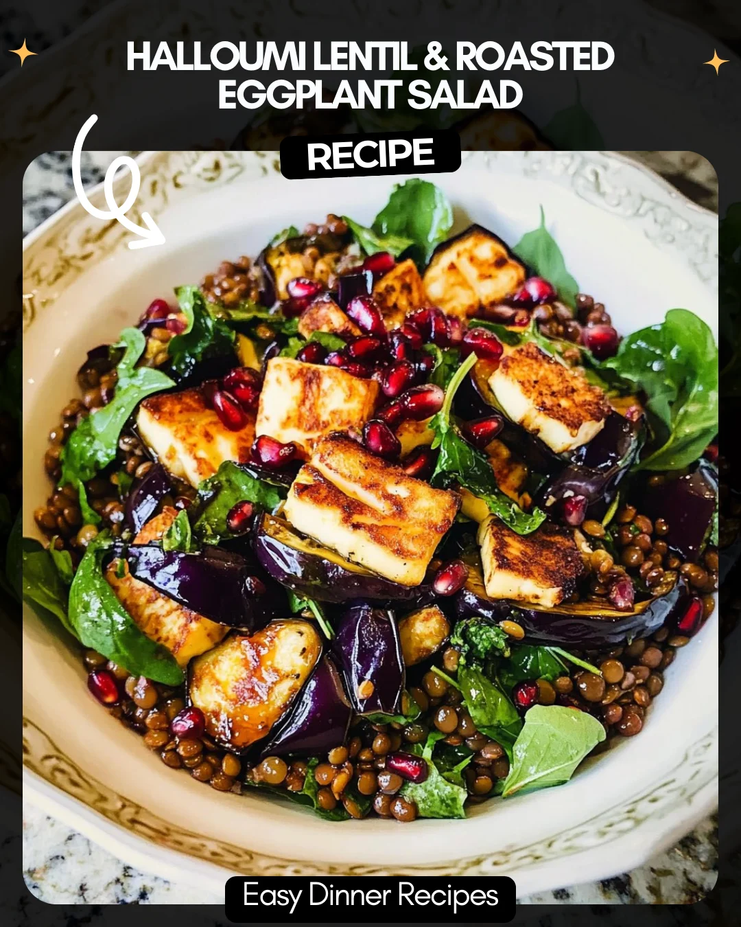 Halloumi Lentil & Roasted Eggplant Salad