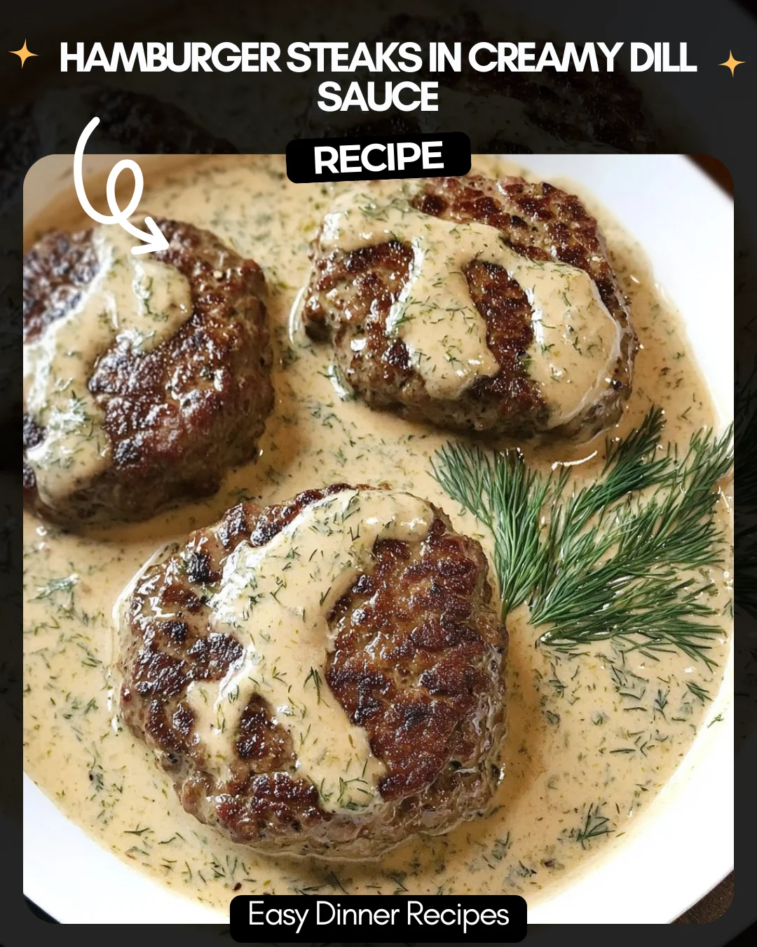 Hamburger Steaks in Creamy Dill Sauce