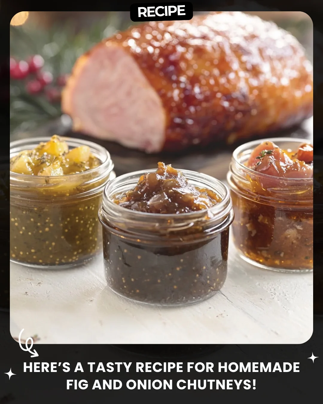 Here’s a tasty recipe for Homemade Fig and Onion Chutney—perfect for pairing with ham, roasted meats, or cheese platters!