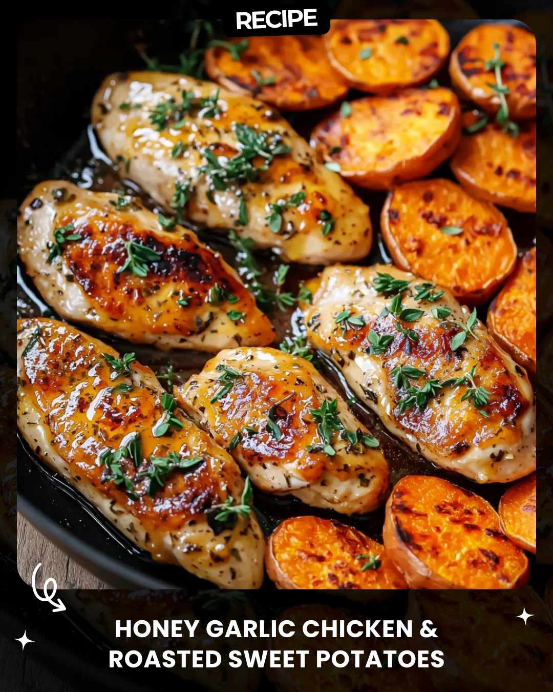 Honey Garlic Chicken & Roasted Sweet Potatoes