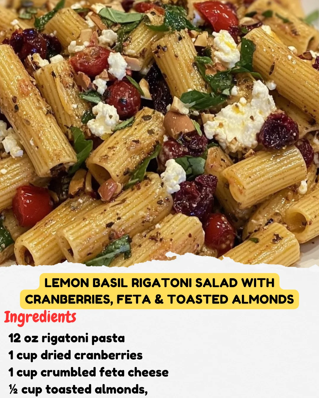 Lemon Basil Rigatoni Salad with Cranberries, Feta & Toasted Almonds