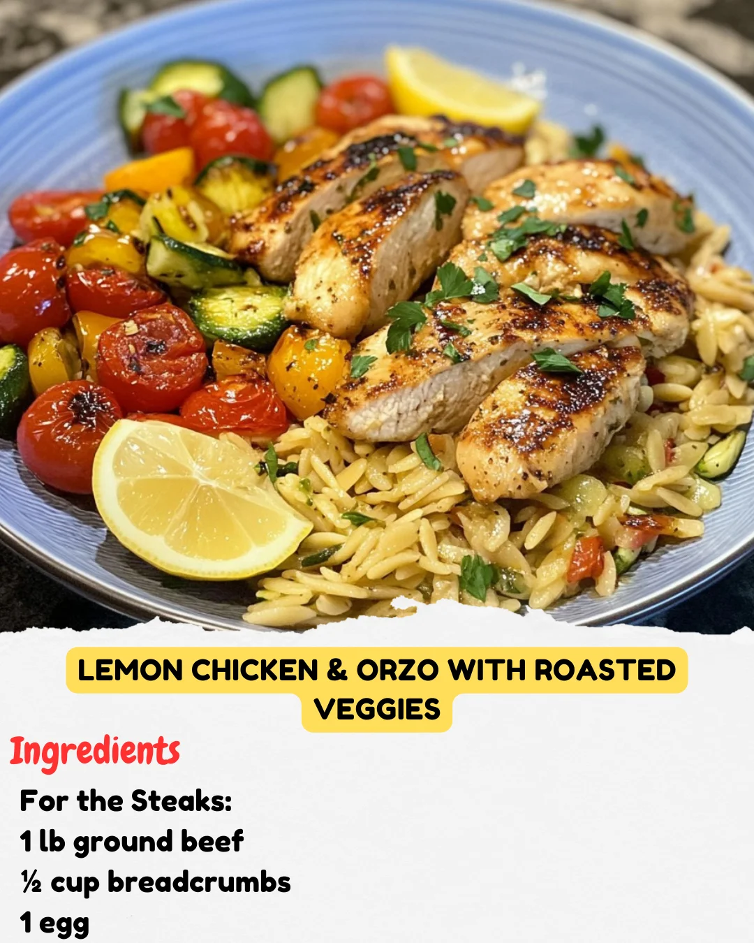 Lemon Chicken & Orzo with Roasted Veggies