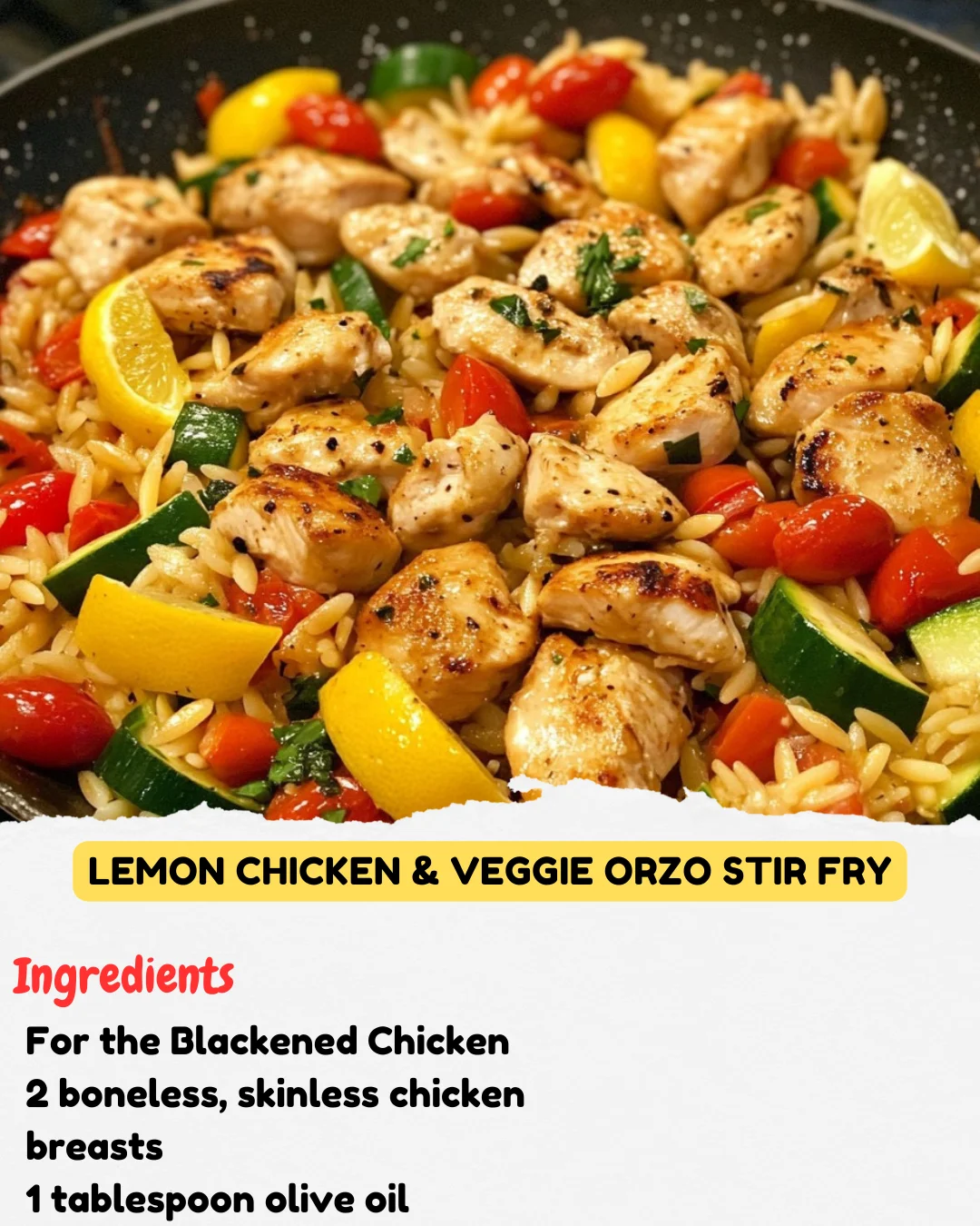 Lemon Chicken & Veggie Orzo Stir Fry