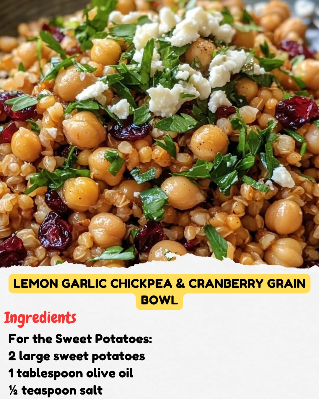 Lemon Garlic Chickpea & Cranberry Grain Bowl