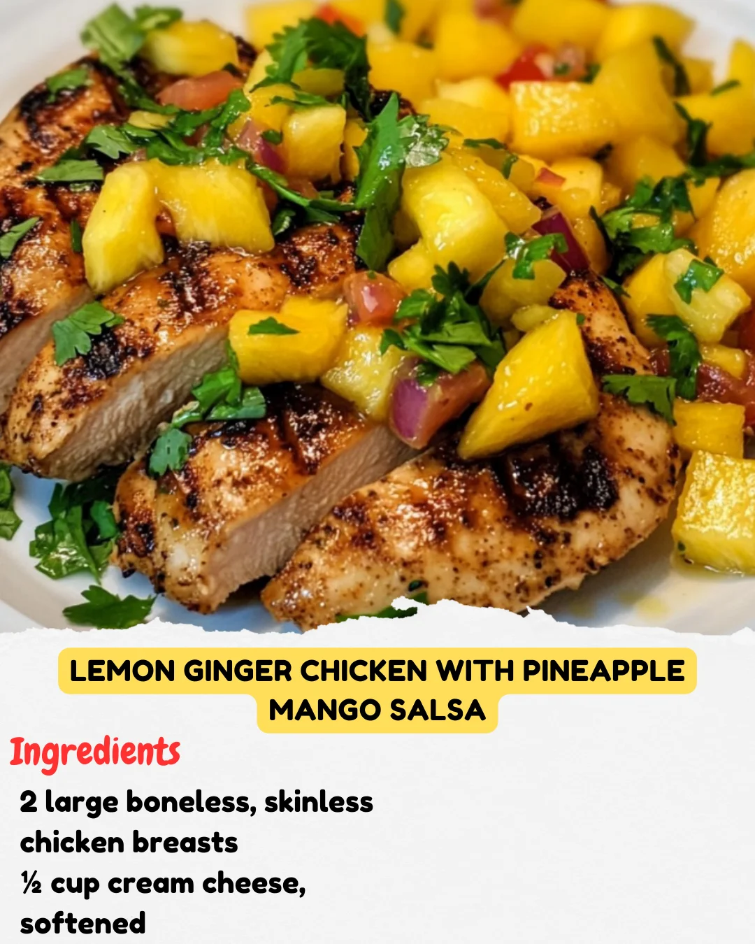Lemon Ginger Chicken with Pineapple Mango Salsa