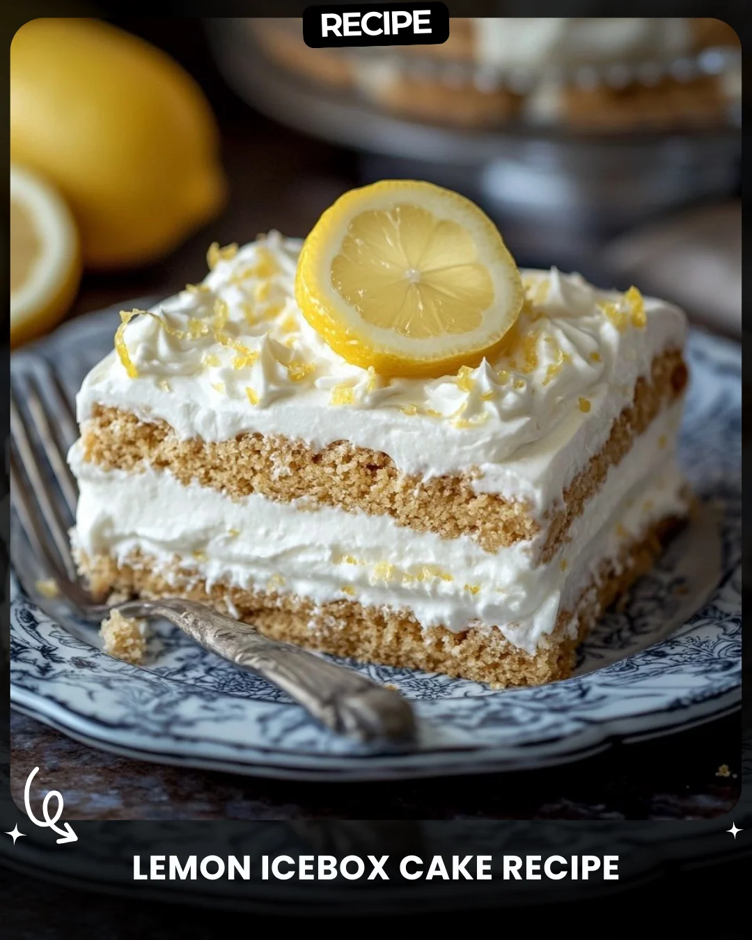 Lemon Icebox Cake Recipe